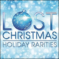 Lost Christmas: Holiday Rarities