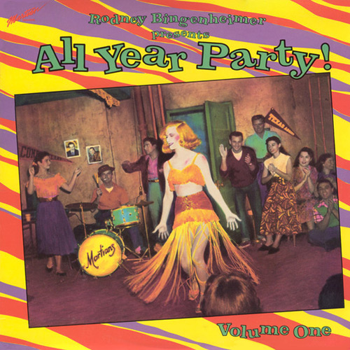 Rodney Bingenheimer Presents "All Year Party!"