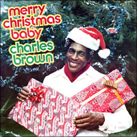 Charles Brown, Merry Christmas Baby