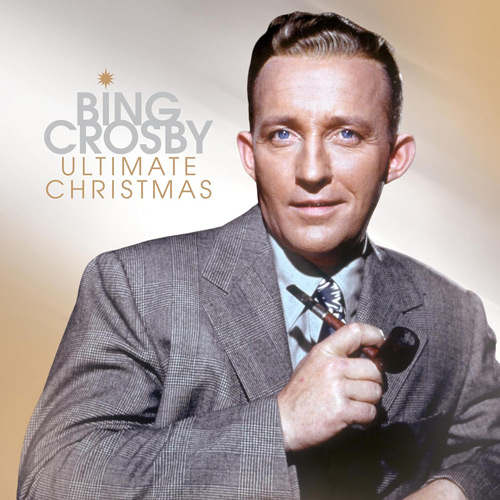 Bing Crosby, Ultimate Christmas