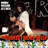 Marc Bolan & T. Rex, Christmas Bop