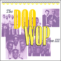 The Doo Wop Box III